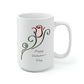 Single Rose Happy Valentine's Day Mug 15oz